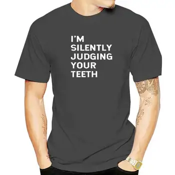 Я молча сужу твои зубы Забавный стоматолог Стоматолог-хирург Футболка Графическая мода Новые хлопковые футболки с коротким рукавом Harajuku
